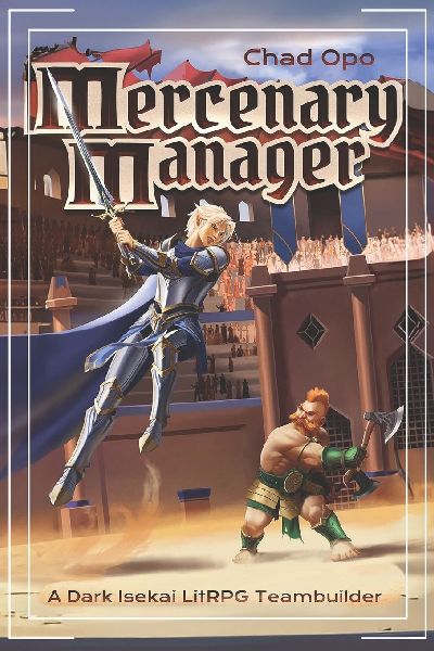 Mercenary Manager: A Dark Isekai LitRPG Teambuilder