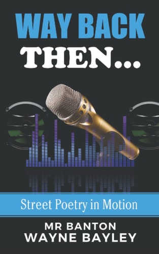 Way Back Then... Street Poetry In Motion