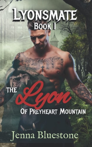 Lyonsmate - Book 1 The Lyon of Preyheart Mountain