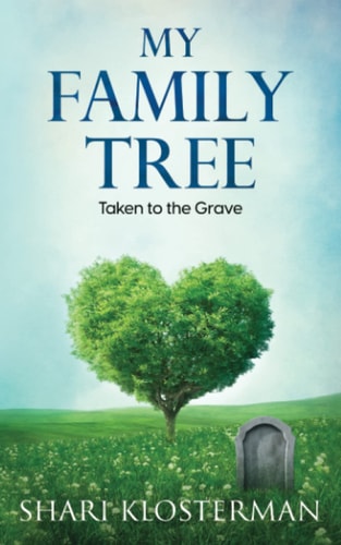 My Family Tree Taken to the Grave