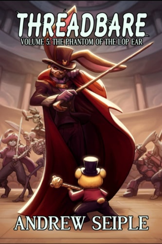 Threadbare Volume 5 The Phantom of the Lop Ear