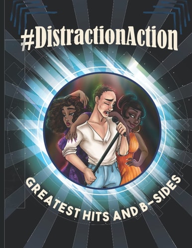 #DistractionAction Greatest Hits And B-Sides