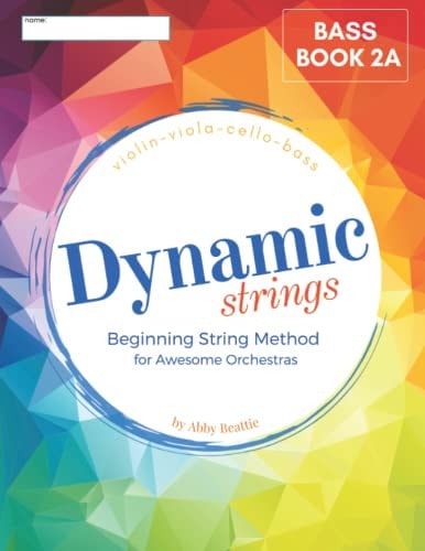 Dynamic Strings, Dynamic Strings Method Bass, Book 2A