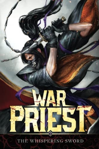 War Priest 2 The Whispering Sword: (A Progression Fantasy/Cultivation Series)