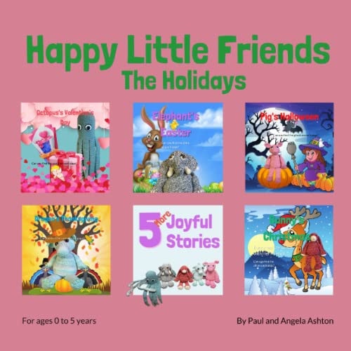 Happy Little Friends - The Holidays Children's Book
