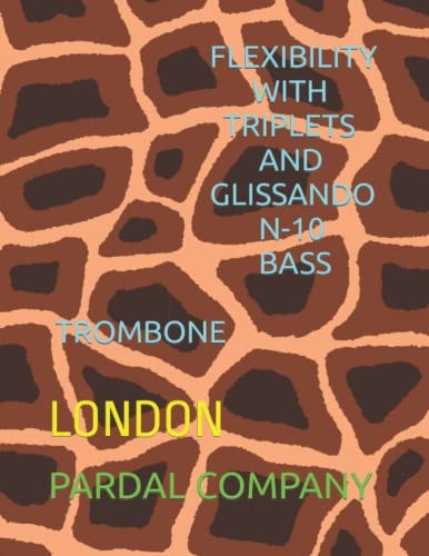 Flexibility with Triplets and Glissando N-10 Bass Trombone London