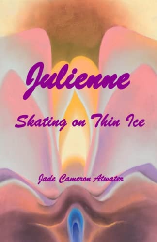 Julienne Skating on Thin Ice