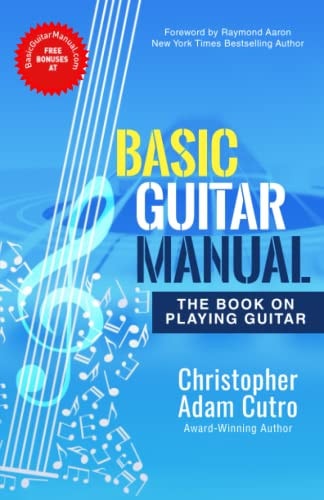 Basic Guitar Manual The Book On Playing Guitar