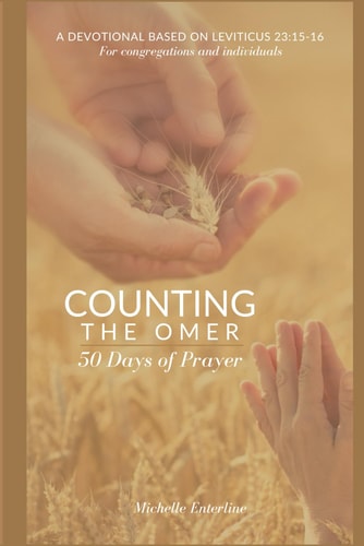 Counting the Omer 50 Days Of Prayer A Devotional Based on Leviticus 23:15-16