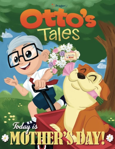 Otto's Tales Today is Mother's Day