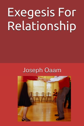 Exegesis For Relationship