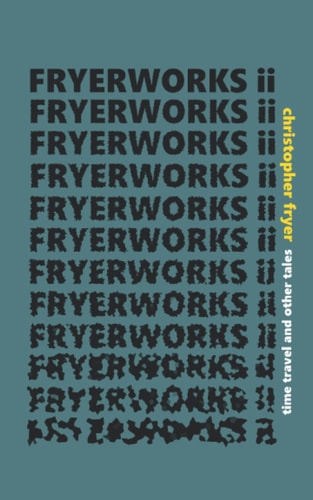Fryerworks II
