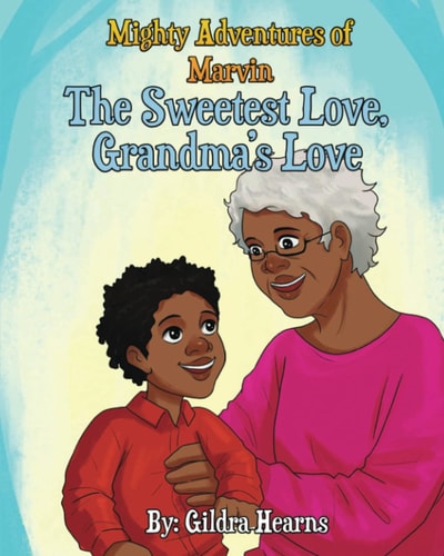 Mighty Adventures of Marvin The Sweetest Love, Grandma's Love