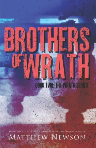 Brothers of Wrath Book Two: The Wrath Series