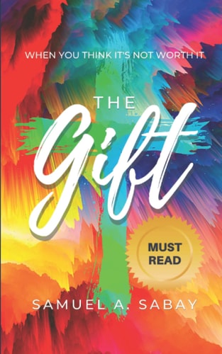 The Gift When You Think It's Not Worth It