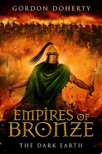 Empires of Bronze VI: The Dark Earth