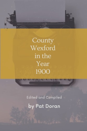 County Wexford in the Year 1900