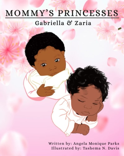 Mommy's Princesses Gabriella & Zaria