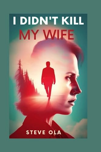 I Didn't Kill My Wife.