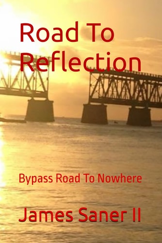 Road To Reflection Bypass Road To Nowhere