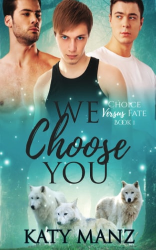 We Choose You An M/M Shifter MPREG Romance