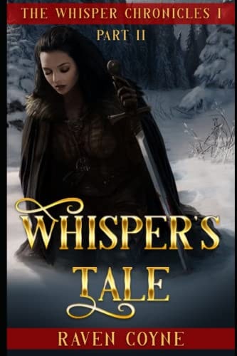 Whisper's Tale II Whisper Chronicle I