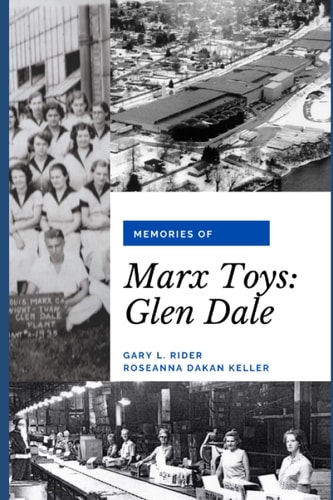 Memories of Marx Toys Glen Dale