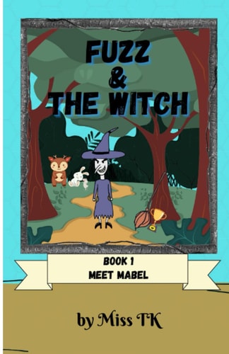 Fuzz & The Witch A Short Story