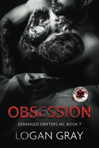 Obsession Deranged Drifters MC Book 7