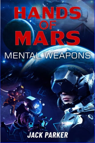 Hands of Mars Mental Weapons