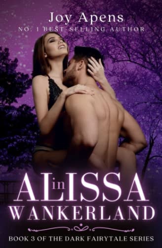 Alissa in Wankerland (Book 3 of The Dark Fairytales)