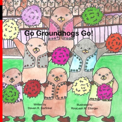 Go Groundhogs! Go!