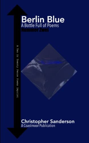 Berlin Blue A Bottle Full Of Poems - Nummer Zwei