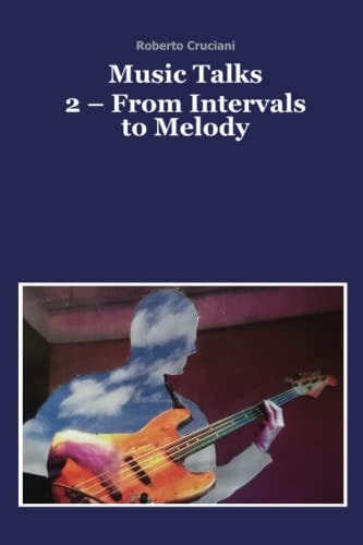 Music Talks 2 - From Intervals to Melody