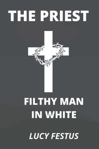 The Priest Filty Man in White