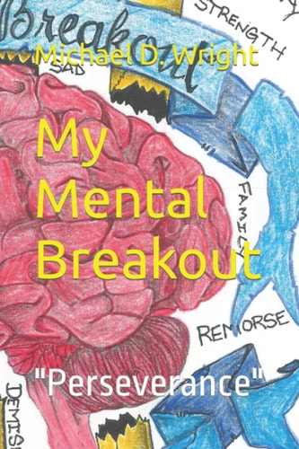 My Mental Breakout Perseverance