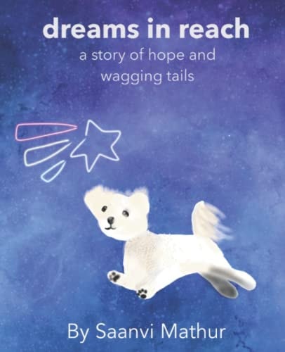 Dreams in Reach A Story of Hope and Wagging Tails