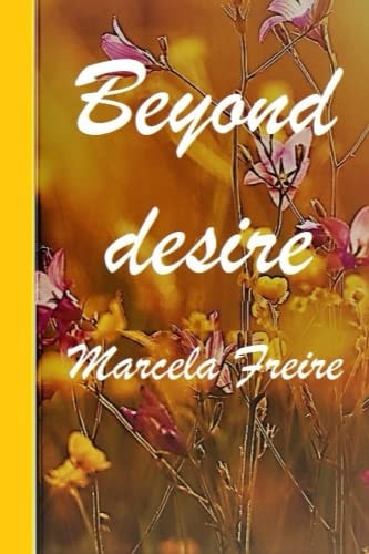 Beyond Desire