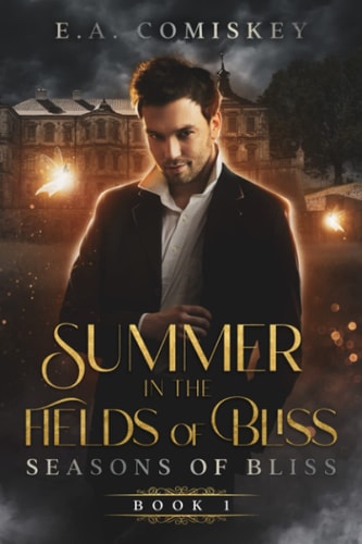 Summer In The Fields of Bliss (Seasons of Bliss, Book 1)