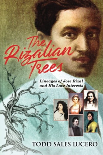 The Rizalian Trees Lineages of Jose Rizal and His Love Interests