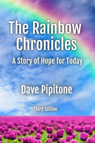 The Rainbow Chronicles Large Print: A Story of Hope for Today