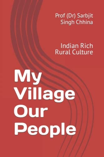 My Village Our People Indian Rich Rural Culture