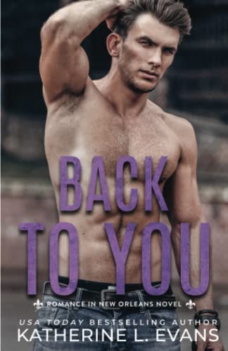 Back to You A Small Town Southern Veteran Romance