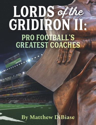 Lords of the Gridiron II Pro Football's Greatest Coaches