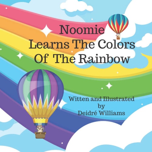 Noomie Learns The Colors Of The Rainbow (Noomie Book)