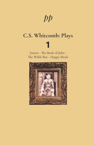 C. S. Whitcomb Plays 1