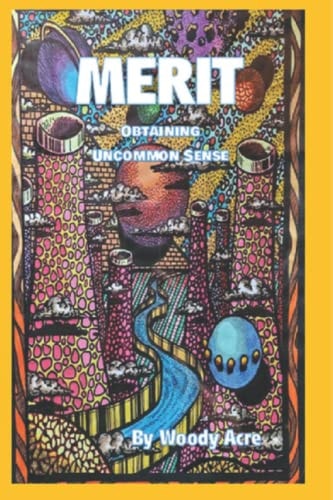 Merit Obtaining Uncommon Sense