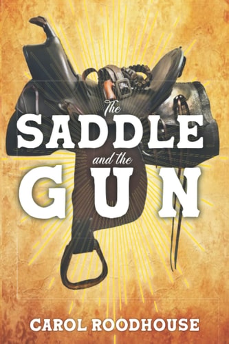 The Saddle and the Gun