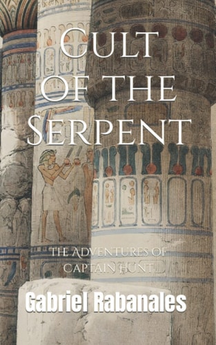 Cult of the Serpent: The Adventures of Captain Hunt