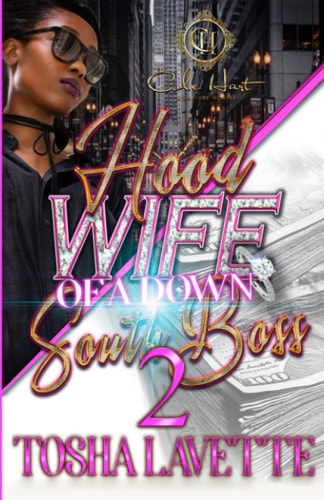 Hood Wife Of A Down South Boss 2 An Urban Romance